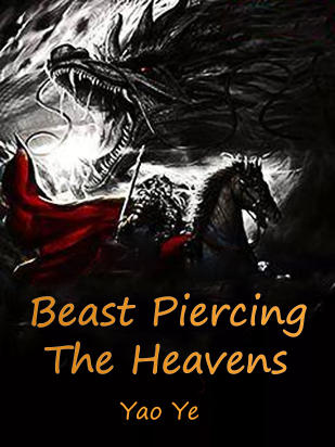 Beast Piercing The Heavens